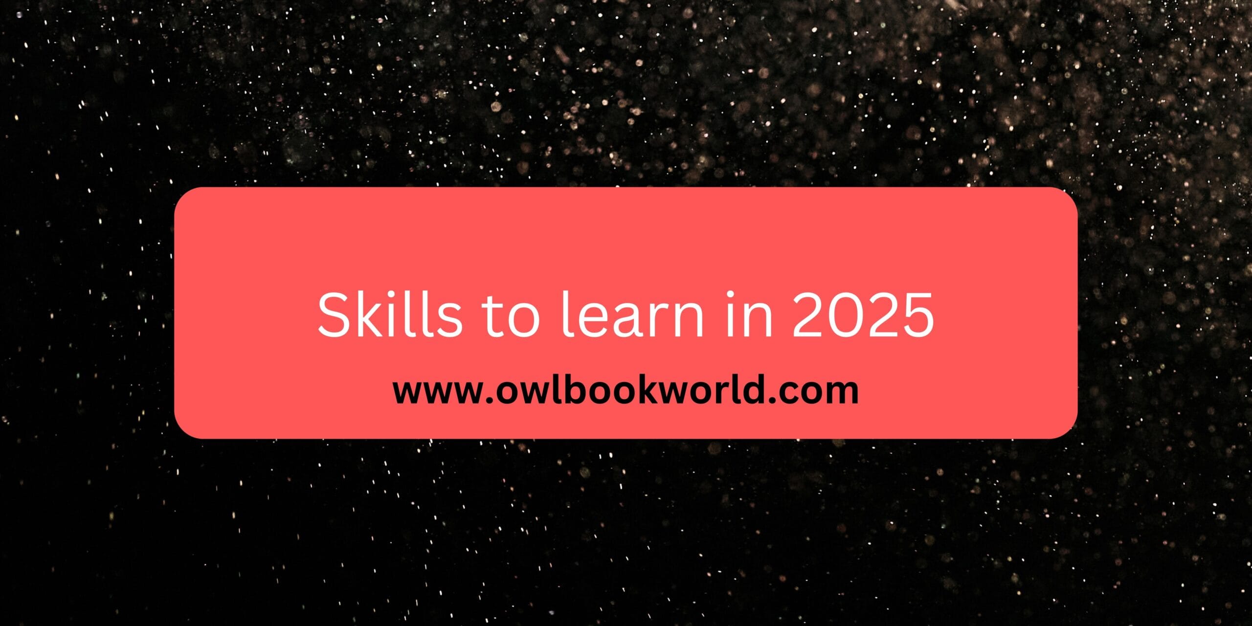 Skills to learn in 2025